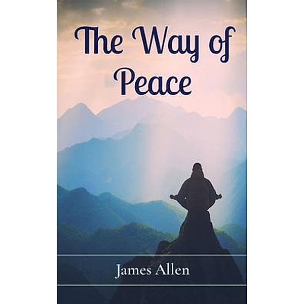 The Way of Peace / Z & L Barnes Publishing, James Allen