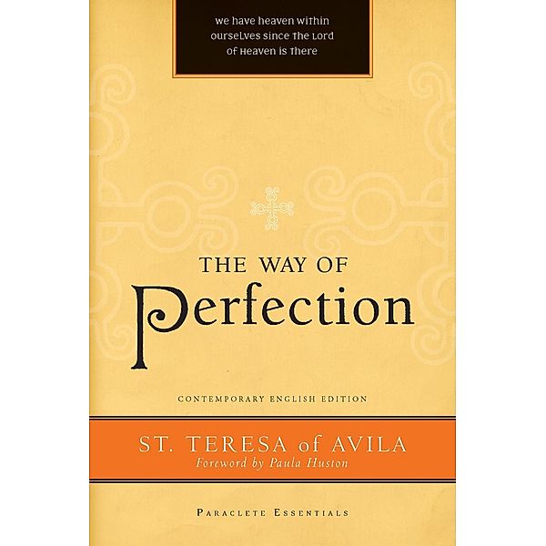 The Way of Perfection / Paraclete Essentials, Teresa of Avila