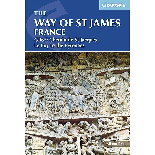 The Way of St James - Le Puy to the Pyrenees / Cicerone Press, Alison Raju