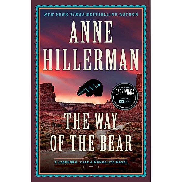The Way of the Bear / A Leaphorn, Chee & Manuelito Novel Bd.8, Anne Hillerman