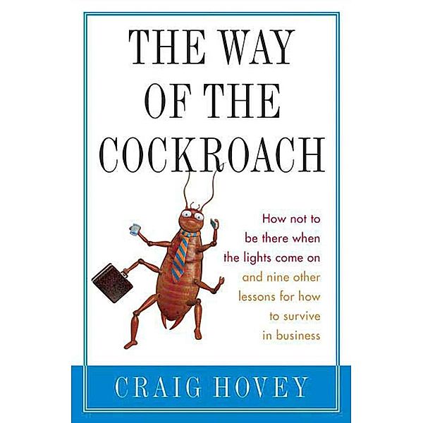 The Way of the Cockroach, Craig Hovey