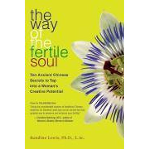 The Way of the Fertile Soul, Randine Lewis