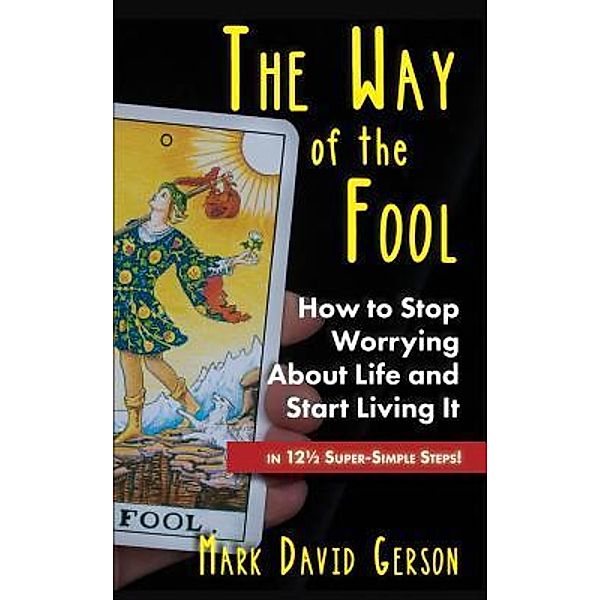 The Way of the Fool, Mark David Gerson