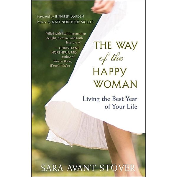 The Way of the Happy Woman, Sara Avant Stover