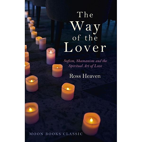The Way of the Lover, Ross Heaven
