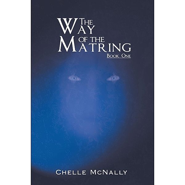 The Way of the Matring, Chelle McNally