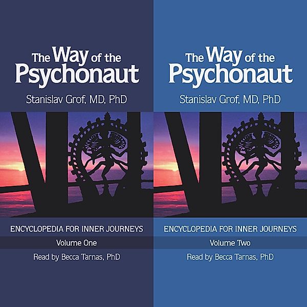 The Way of the Psychonaut Vol. 1: Encyclopedia for Inner Journeys, Stanislav Grof