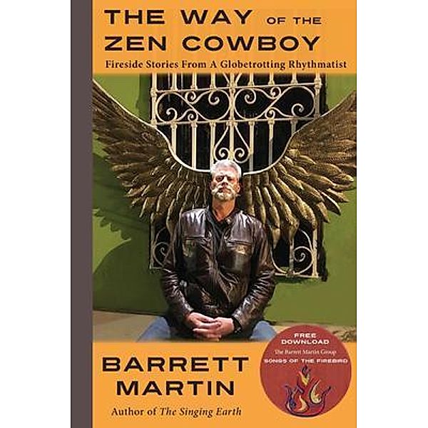 The Way Of The Zen Cowboy, Barrett Martin