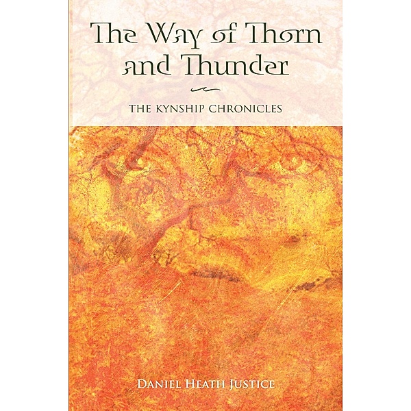 The Way of Thorn and Thunder, Daniel Heath Justice