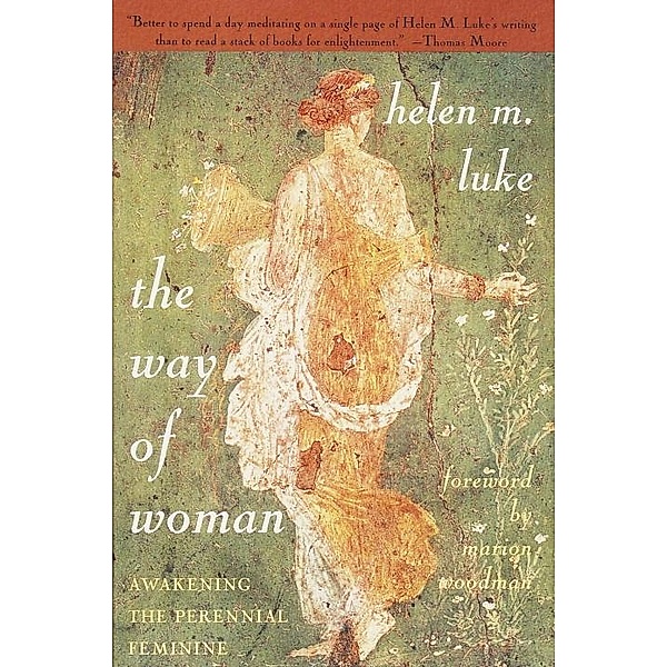 The Way of Woman, Helen M. Luke