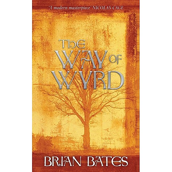 The Way Of Wyrd, Brian Bates