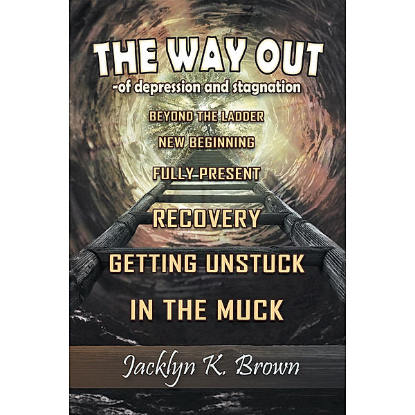 The Way Out, Jacklyn K. Brown