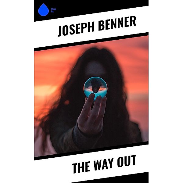 The Way Out, Joseph Benner