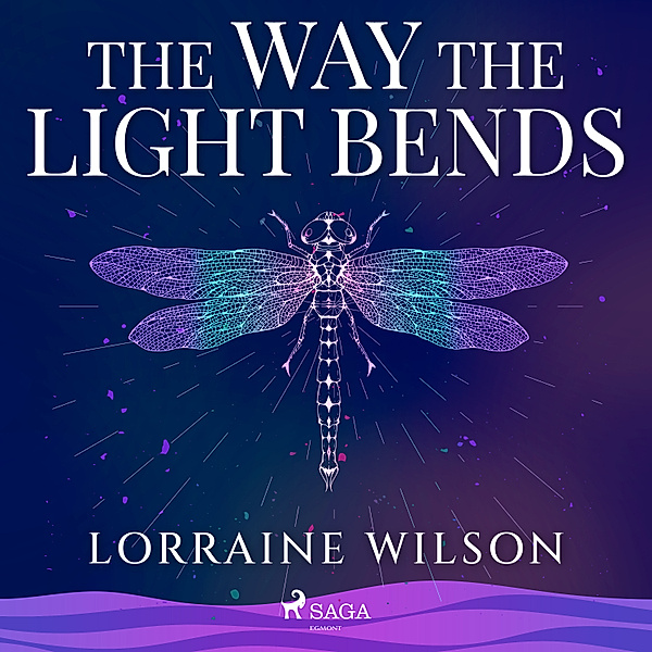 The Way the Light Bends, Lorraine Wilson