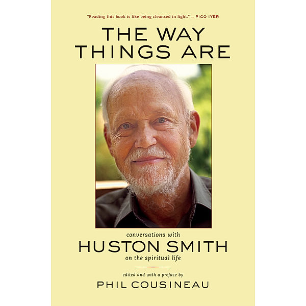 The Way Things Are, Huston Smith