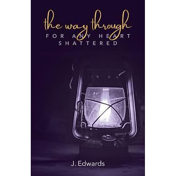 The Way Through, J. Edwards