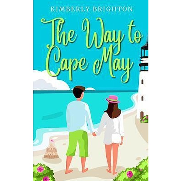 The Way to Cape May / Cape May Series Bd.1, Kimberly Brighton