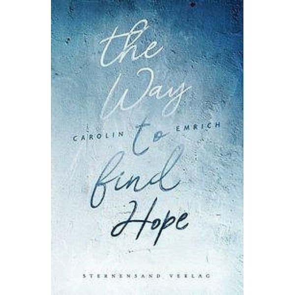 The way to find hope, Carolin Emrich