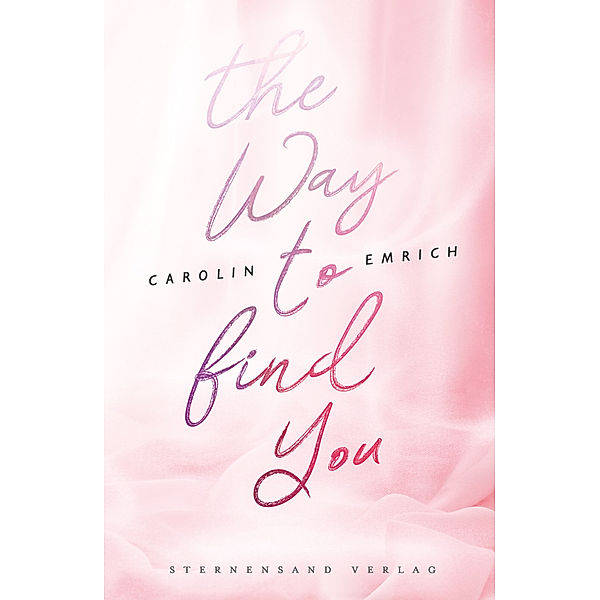 The way to find you: Lena & Jonas, Carolin Emrich