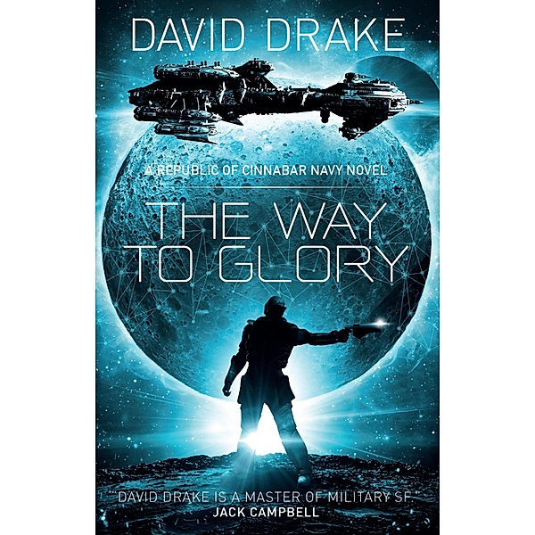 The Way to Glory / The Republic of Cinnabar Navy Bd.4, David Drake