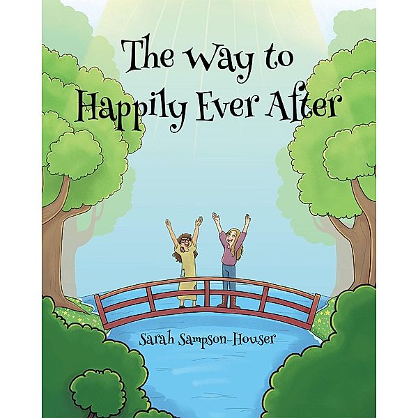 The Way to Happily Ever After, Sarah Sampson-Houser