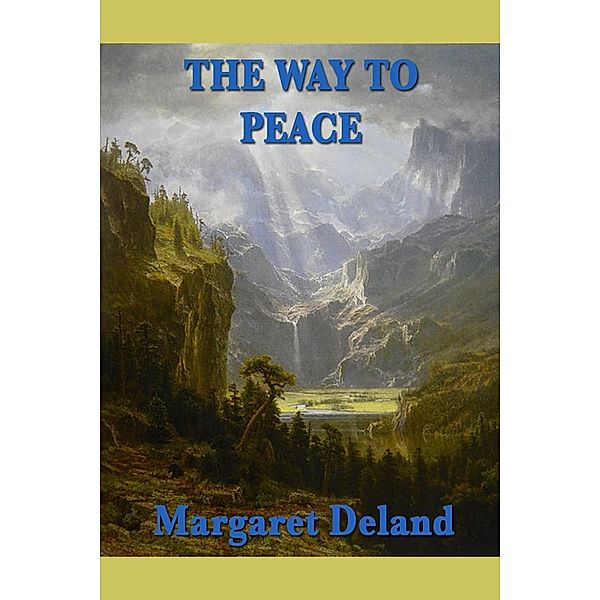 The Way to Peace / SMK Books, Margaret Deland