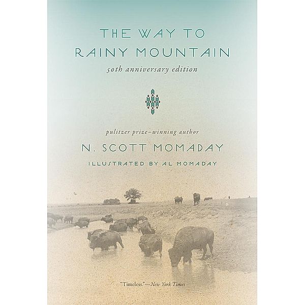 The Way to Rainy Mountain, 50th Anniversary Edition, N. Scott Momaday