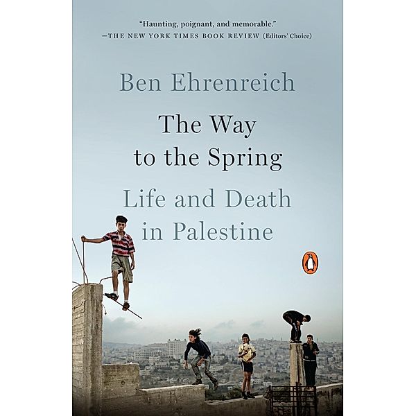 The Way to the Spring, Ben Ehrenreich