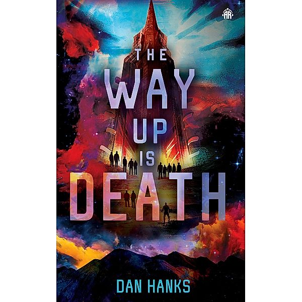 The Way Up is Death, Dan Hanks