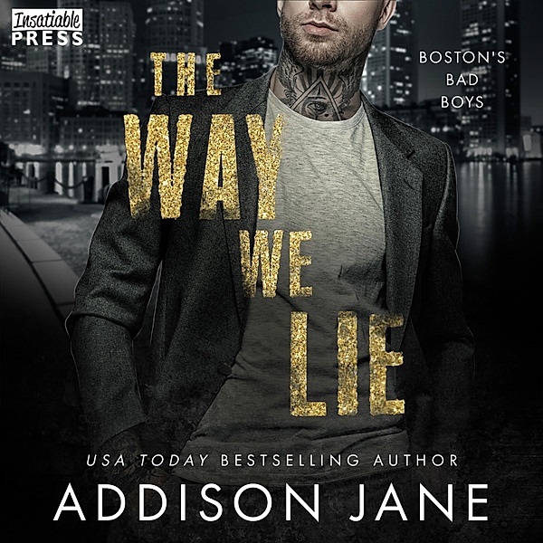 The Way We Lie - Boston Bad Boys, Addison Jane