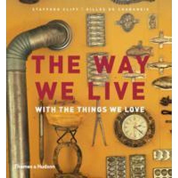 The Way We Live: With the Things We Love, Stafford Cliff