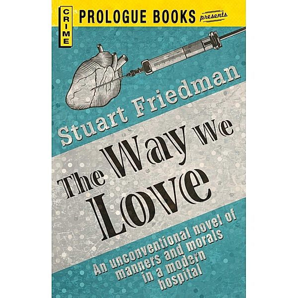 The Way We Love, Stuart Friedman