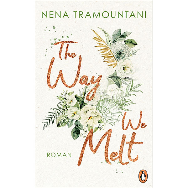 The Way We Melt / Hungry Hearts Bd.3, Nena Tramountani