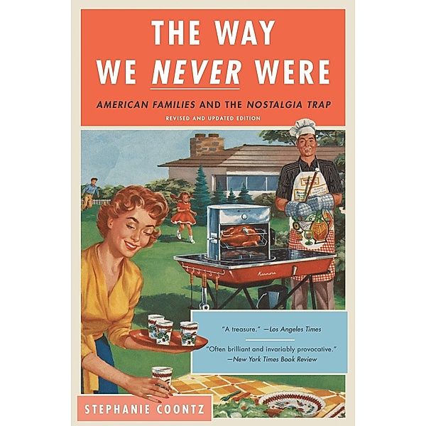 The Way We Never Were, Stephanie Coontz