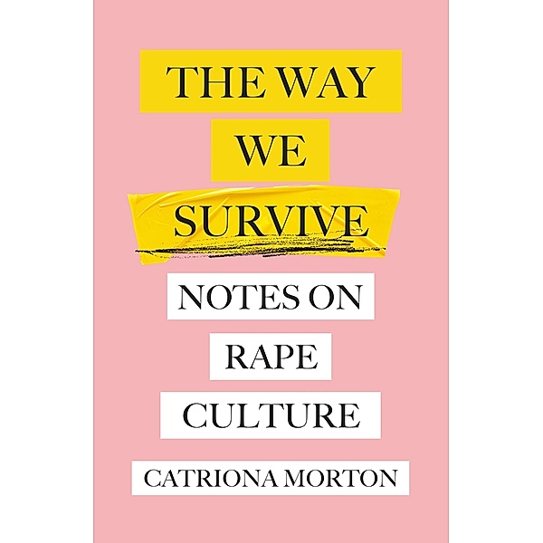 The Way We Survive, Catriona Morton