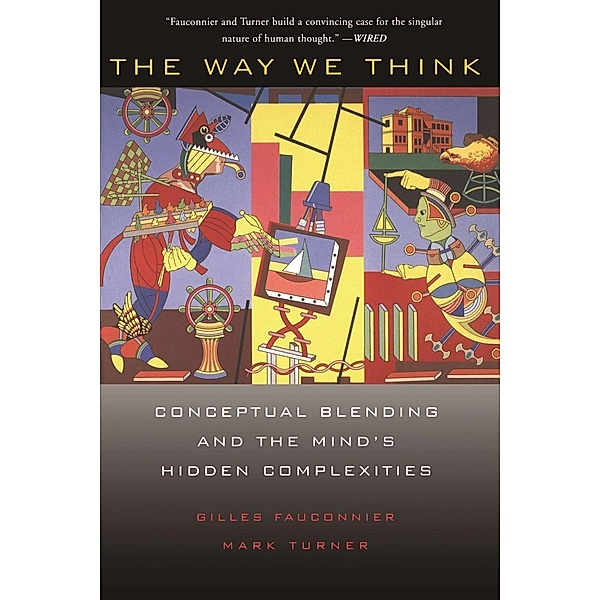 The Way We Think, Gilles Fauconnier, Mark Turner