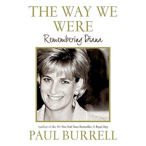 The Way We Were, Paul Burrell