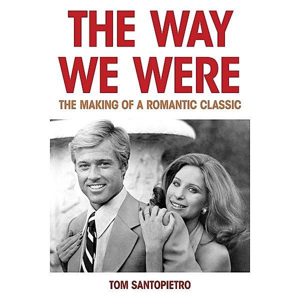 The Way We Were, Tom Santopietro