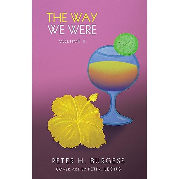 The Way We Were, Peter H. Burgess