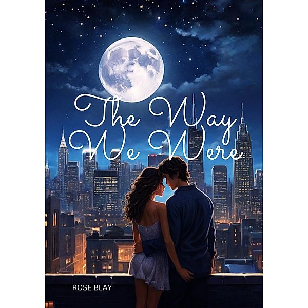 The Way We Were, Rose Blay