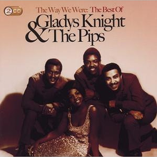 The Way We Were: The Best Of Gladys Knight, Gladys & The Pips Knight