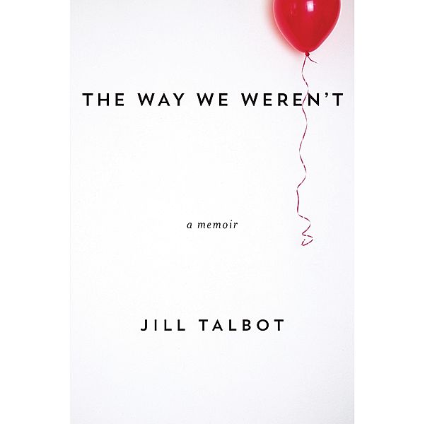 The Way We Weren't, Jill Talbot