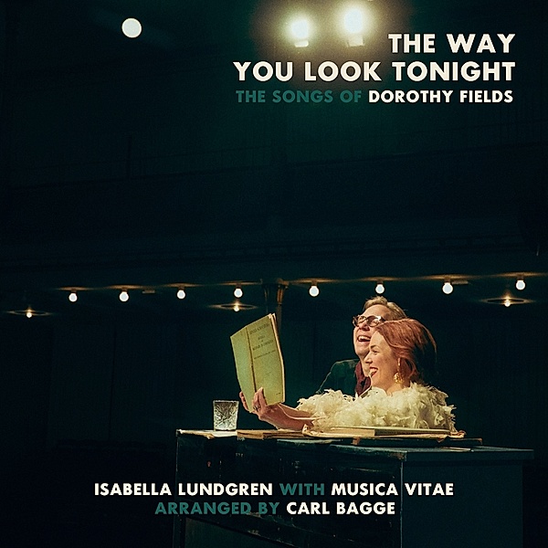 The Way You Look Tonight, Isabella Lundgren, Carl Bagge, Musica Vitae