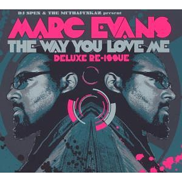 The Way You Love Me, Marc Evans