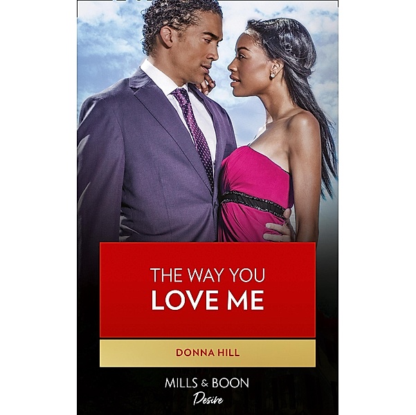 The Way You Love Me (The Lawsons of Louisiana, Book 5) / Mills & Boon Kimani, Donna Hill