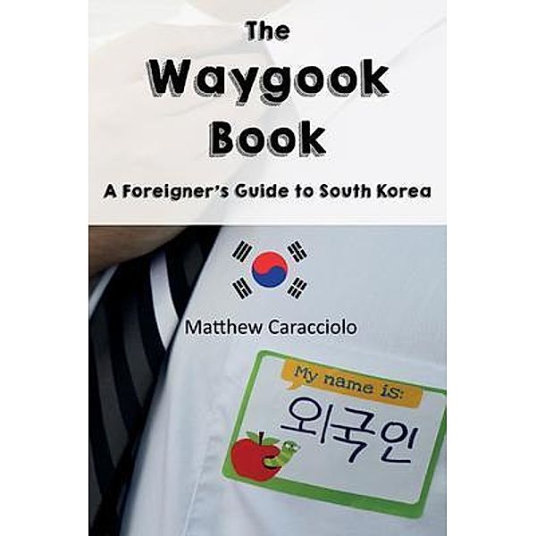 The Waygook Book, Matthew Caracciolo