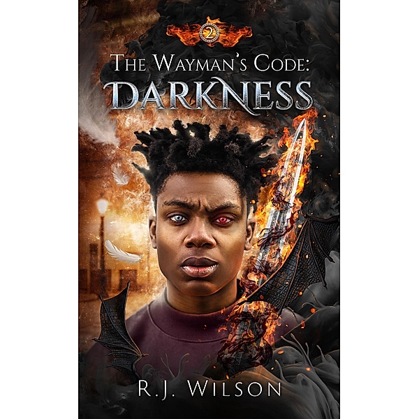 The Wayman's Code: Darkness / The Wayman's Code, R. J. Wilson