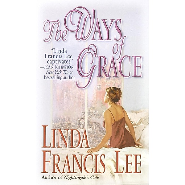 The Ways of Grace, Linda Francis Lee