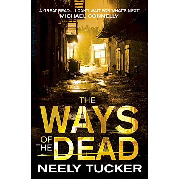 The Ways of the Dead, Neely Tucker