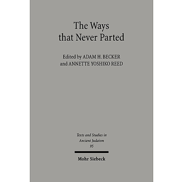 The Ways that Never Parted, Adam H. Becker, Annette Yoshiko Reed